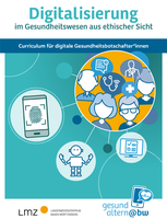 gesundaltern@bw: Schwerpunktmodul Digitalisierung im Gesundheitswesen aus ethischer Sicht Cover
