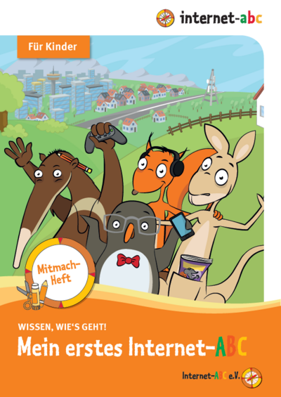 Internet-ABC Heft: Wissen, wie´s geht! Mein erstes Internet-ABC (Für Kinder)