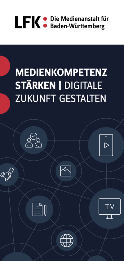LFK-Flyer: Medienkompetenz stärken | Digitale Zukunft gestalten